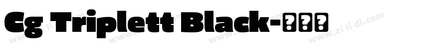 Cg Triplett Black字体转换 Cg Triplett Black字体转换
